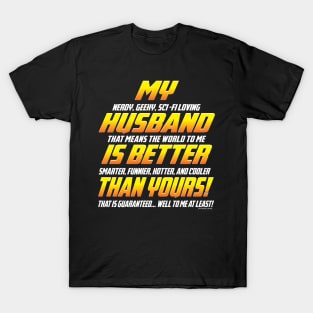 My husband is better than yours T-Shirt